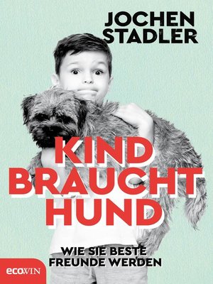 cover image of Kind braucht Hund